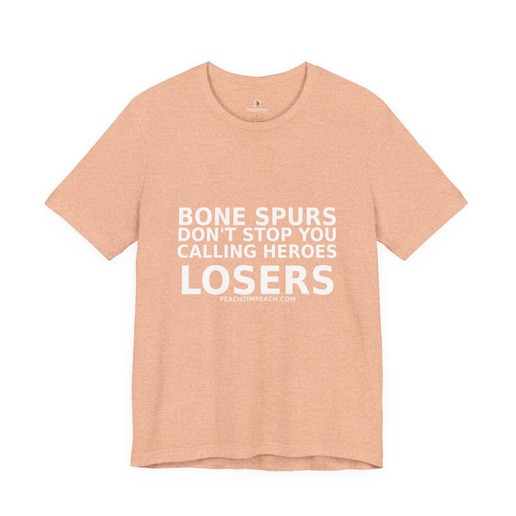 Front view of peach Bone Spurs anti-Trump military protest t-shirt with white text by Peach2Impeach