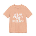 Front view of peach Wear Peach to Impeach political protest t-shirt by Peach2Impeach
