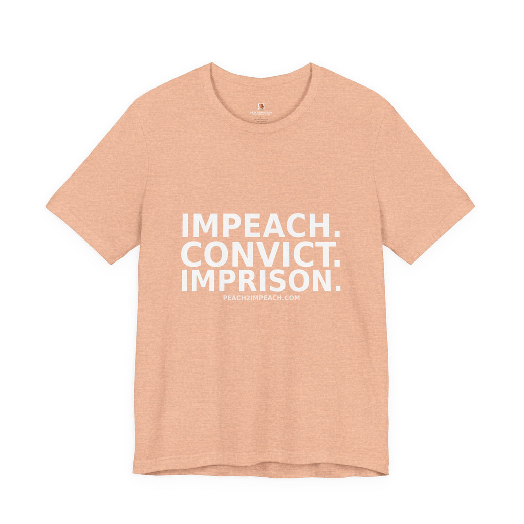 Front view of peach Impeach Convict Imprison Trump accountability protest t-shirt by Peach2Impeach
